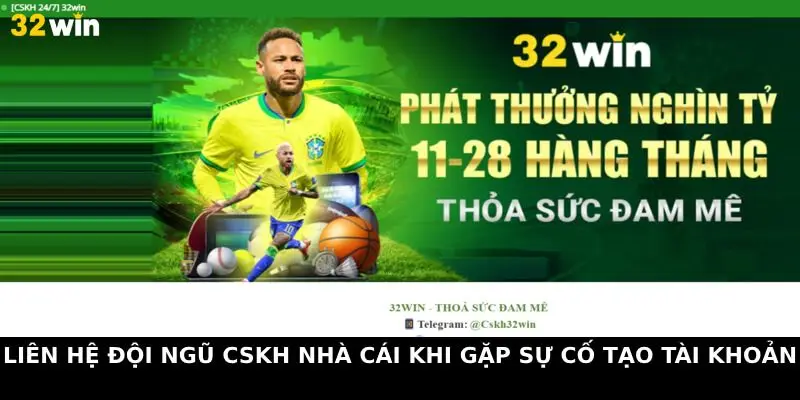 Liên hệ đội ngũ CSKH nhà cái khi gặp sự cố tạo tài khoản